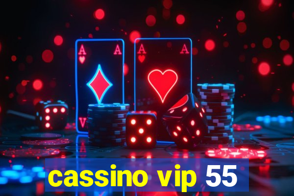 cassino vip 55